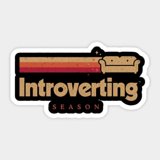 Introverting Season - Couch Stay Home Sticker